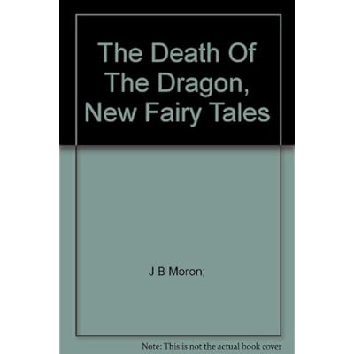 The Death of the Dragon, New Fairy Tales