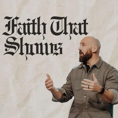 Faith That Shows | For the Record, Week 5
