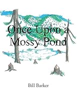 Once Upon a Mossy Pond 1503555240 Book Cover