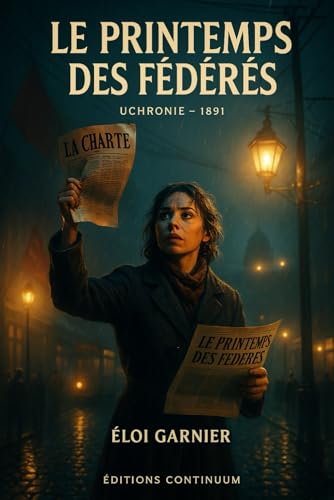 Le Printemps des Fédérés (French Edition)