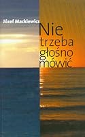 Nie trzeba głośno mówić: Powieść 0907652743 Book Cover
