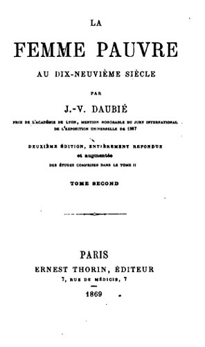 La femme pauvre au dix-neuvième siècle - Tome II