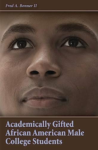 Academically Gifted African American Male College Students (English Edition)