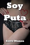 Soy Puta (Spanish Edition)