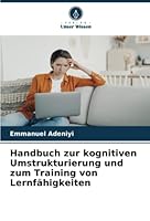 Handbuch zur kognitiven Umstrukturierung und zum Training von Lernfähigkeiten 620459236X Book Cover