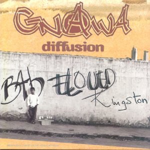 Bab Le Oeud Kingston (L.E.) [Audio CD] Gnawa Diffusion