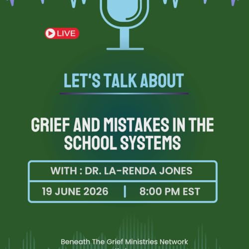 Lets Talk About Grief And The Mistakes In The School System