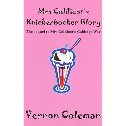 Mrs Caldicot's Knickerbocker Glory (Authored by Vernon Coleman) episode artwork