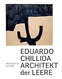 Eduardo Chillida: Architect of the Void
