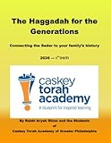 The Haggadah for the Generations 2026: Connecting the Seder to your family's history (Hebrew Edition)