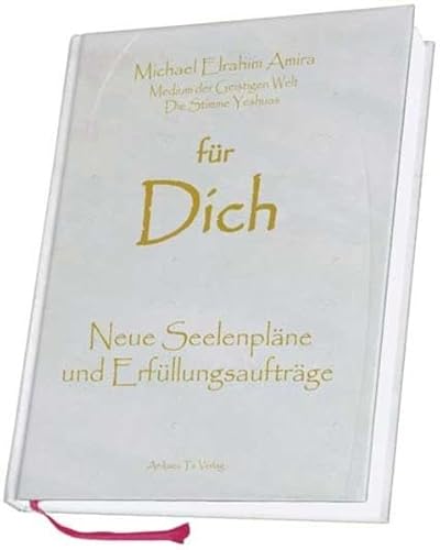Preisvergleich Produktbild für Dich - Neue Seelenpläne und Erfüllungsaufträge