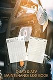  Quad & ATV Maintenance Log Book: Offroading All Terrain Vehicle Maintenance and Repair Booklet  Four Wheeler Logbook  UTV Mileage Tracker  ATV ... 9\