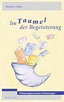 Im Taumel der Begeisterung: Erinnerungen meines Lebensweges 3738616772 Book Cover