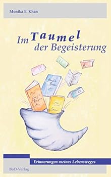 Paperback Im Taumel der Begeisterung: Erinnerungen meines Lebensweges [German] Book