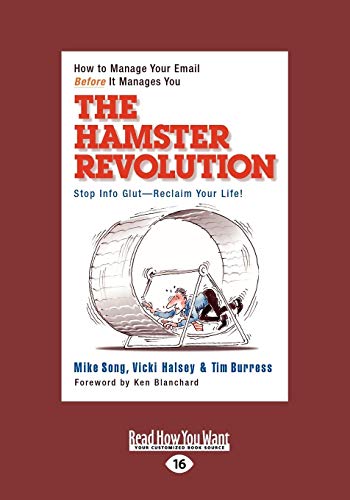 The Hamster Revolution: How To Manage Your Email Before It Manages You