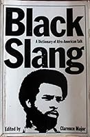 Black slang: A dictionary of Afro-American talk 0710071795 Book Cover