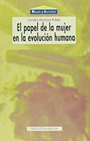 El Papel de La Mujer En La Evolucion Humana 8497420942 Book Cover