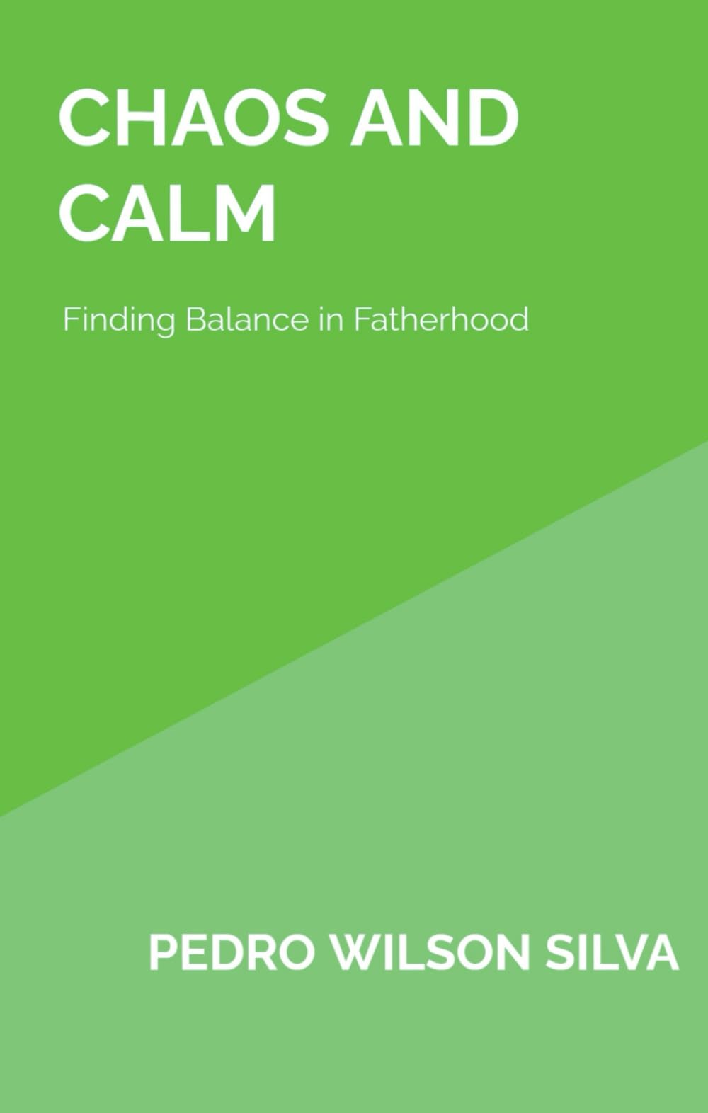 Chaos and Calm: Finding Balance in Fatherhood