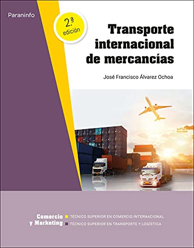 Transporte internacional de mercancias C.F. Superior: Rústica (Comercio y Marketing)