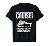 No tengo control de crucero, es casi como si se reservaran Camiseta
