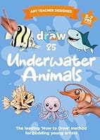 Let's Draw: Underwater Animals, Level 1, 5-7yrs.: The easy, ten step how-to-draw method for budding young artists B0CKRFST12 Book Cover