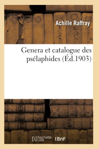Genera Et Catalogue Des Psélaphides (French Edition)