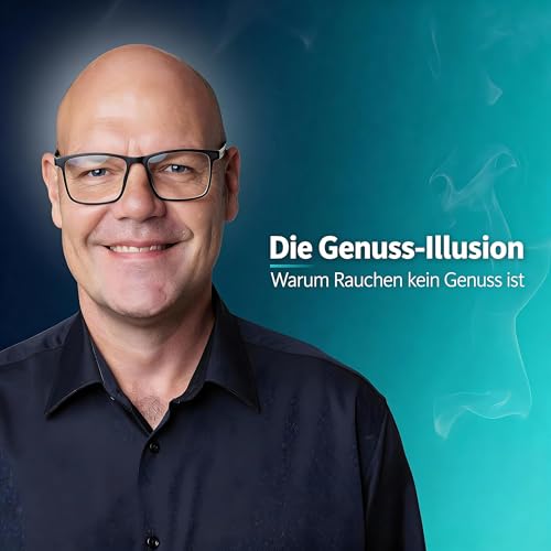 Die Genuss-Illusion &ndash; warum Rauchen kein Genuss ist