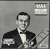 The Carnegie Hall Concert by Glenn Miller (1993-02-09)