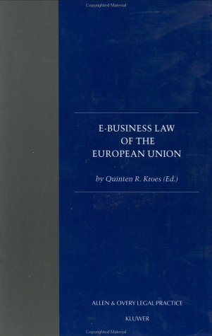 E-Business Law of the European Union (Allen & Overy Legal Practice, 14 ...