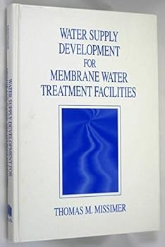Hardcover Water Supply Development for Membrane Water Treatment Facilities Book
