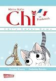 Kleine Katze Chi in Frankreich: Liebevolle Fortsetzung der beliebten Alltagsabenteuer aus kindlicher Perspektive