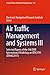 Air Traffic Management and Systems III: Selected Papers of the 5th ENRI International Workshop on ATM/CNS (EIWAC2017) (Lecture Notes in Electrical Engineering, 555)