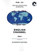 PUB191 Sailing Directions: Enroute, 2004 English Channel (Enroute) (11th Edition) 1577855647 Book Cover
