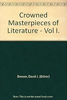 Crowned Masterpieces of Literature - Vol I. B008LET224 Book Cover