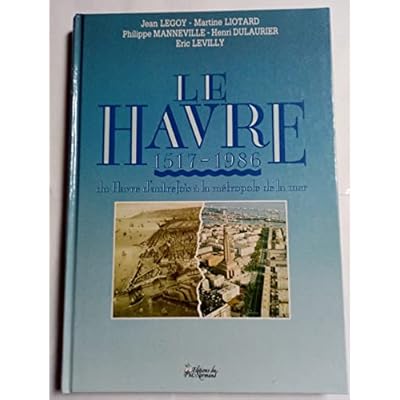 Le Havre 1517-1986