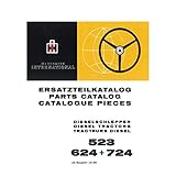  IHC Mc Cormick Ersatzteilkatalog 523 624 724 ab Bj 10/69 Traktor Ersatzteilliste
