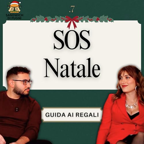 Ep 7: SOS Natale. Guida ai regali
