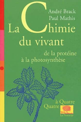 Couverture de La chimie du vivant : de la protéine à la photosynthèse
