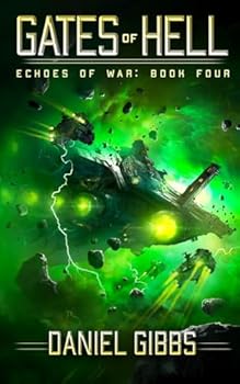 Gates of Hell (Echoes of War) - Book #4 of the Echoes of War