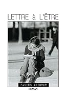 Lettre A L'Etre 151437286X Book Cover