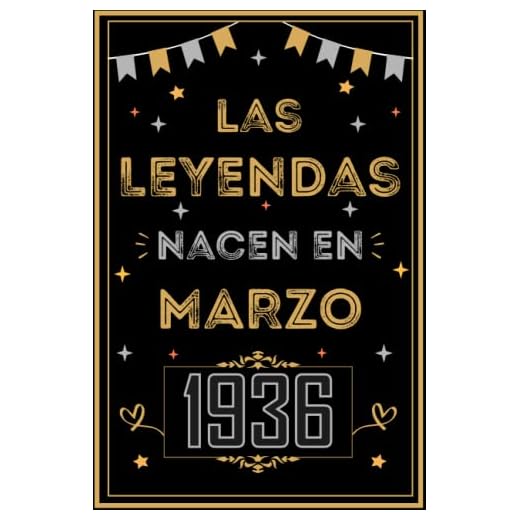 CUADERNO, LAS LEYENDAS NACEN EN MARZO 1936: Regalo de 87 cumpleaños para mujeres y hombres, ideas de 87 cumpleaños... un cumpleaños... divertido, ... regalo de 87 cumpleaños para él/ella.