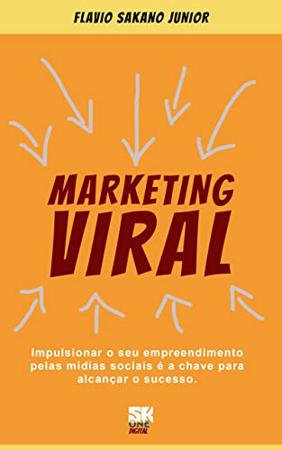 Marketing Viral: Divulgue seu negócio de forma viral