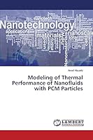 Modeling of Thermal Performance of Nanofluids with PCM Particles 3659769355 Book Cover