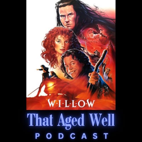 Willow (1988) - Sorceresses, Ex-Boyfriends & a Silent Movie Screen Siren