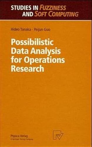 Possibilistic Data Analysis for Operations Research: v. 29 (Studies in Fuzziness and Soft Computing)