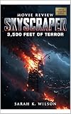 skyscraper vf  Skyscraper Movie Review: 3,500 Feet of Terror (English Edition)