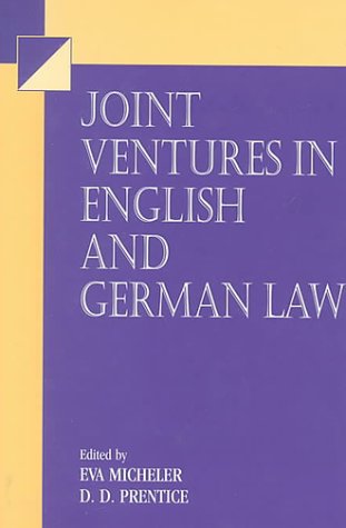 Joint Ventures in English and German Law: Papers Presented at the First Oxford Anglo-German Law Conference, Autumn 1999