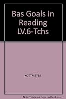 Bas Goals in Reading LV.6-Tchs 0070351562 Book Cover