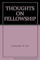 THOUGHTS ON FELLOWSHIP B000HHZYPM Book Cover