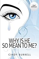 Why Is He So Mean To Me? 1312477598 Book Cover